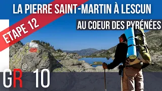 Randonnée De La Pierre Saint Martin à Lescun - Etape 12 - GR10 - Pyrénées