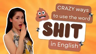 Crazy ways to use the word SHIT in English! 💩 l Conversational English