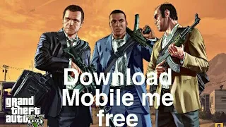 GTA V Download mobile phone free me GTA V Download  kare