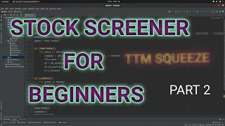 Stock Screener in Python for beginners part 2 | TTM Squeeze | #python