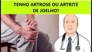 Como saber se TENHO ARTROSE OU ARTRITE no joelho: tipo de dor, exames de laboratório e radiografias.