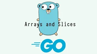 Golang - Array and Slices