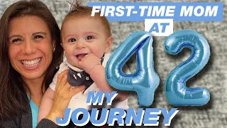 First Time Mom at 42 - My Story