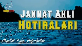 Jannat ahli hotiralari | Shayh Abdulloh Zufar | Жаннат ахли хотиралари | Шайх Абдуллох Зуфар