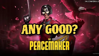 LEGENDARY PEACEMAKER: WHAT TO EXPECT | INJUSTICE 2 MOBILE