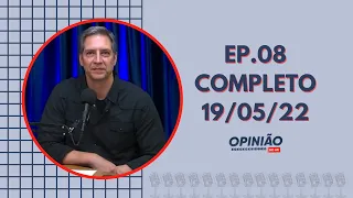 PodCast: Opinião no Ar (19/05/22) | Completo