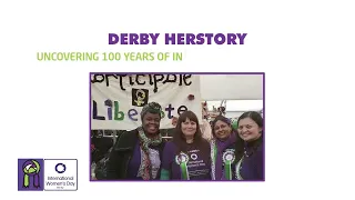 Derby HERStory: Uncovering 100 years of IWD