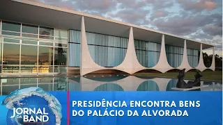 Presidência da República encontra bens do Palácio da Alvorada 1 ano depois | Jornal da Band
