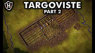 Battle Of Targoviste (Part 2/2) ⚔️ The Night Attack, 1462 AD