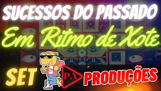 Set Xote (Sucessos do Passado)