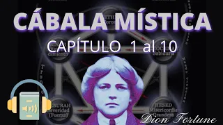 Cábala Mística. Capítulo 1 al 10. Dion Fortune. Audio Libro.