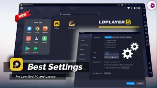 LD Player 5 Best Settings For Low-end PC, Fix LAG and Speed Up Emulator.