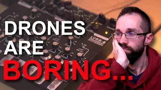 How to SYNTH DRONE without boring everyone