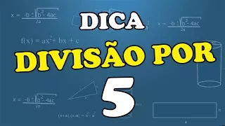 Dica da DIVISÃO POR 5