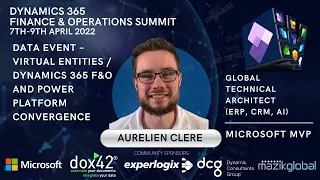 Data Event – Virtual Entities / Dynamics 365 F&O and Power Platform convergence - Aurelien Clere.