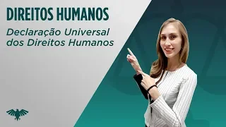 Declaração Universal dos Direitos Humanos | Direitos Humanos