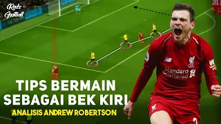 Cara Menjadi Bek Kiri Yang Tangguh | Analisis Andew Robertson