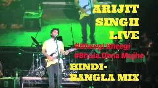 ARIJIT SINGH LIVE-HINDI-BANGLA MIX
