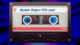 РУСТАМ ҒОИПОВ - ТИЛЛА УЗУК. Rustan Goipov  - Tilla uzuk