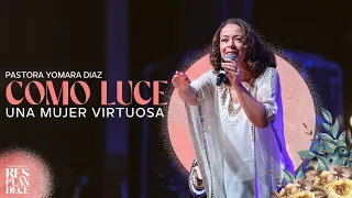 COMO LUCE UNA MUJER VIRTUOSA Yomara diaz