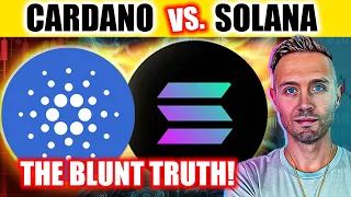 Cardano vs. Solana (UNFILTERED Truth)