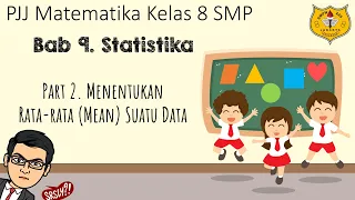 Statistika Kelas 8 [Part 2] - Menentukan Rata-rata (Mean) Suatu Data