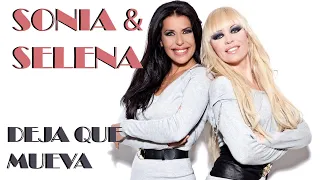 Sonia & Selena - Deja que mueva / Слова пісні та переклад українською