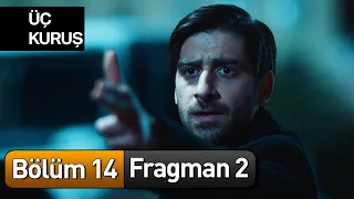 Üç Kuruş 14. Bölüm 2. Fragman