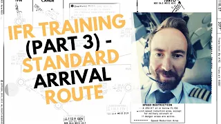 Standard Arrival Route (STAR) Explained - [How to read a Standard Arrival Chart Like a PRO].