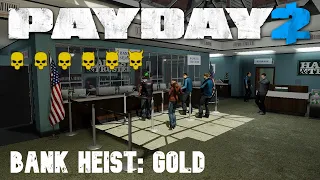 Payday 2 Bank Heist: Gold | Solo Stealth Death Sentence One Down