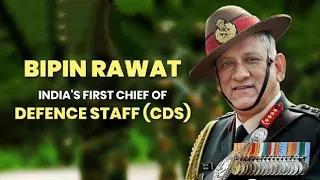 India's First CDS Bipin Rawat / Biography