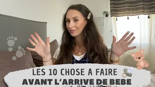 ✨ les 10 choses à faire avant l'arrivée de bébé ✨ // ORGANISATION PARENTALITE