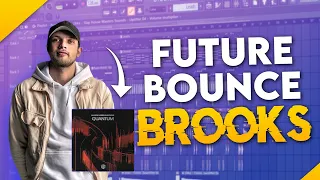 How To Make Future Bounce Like Brooks (Quantum Remake)