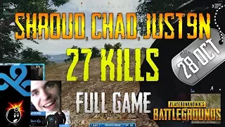 PUBG | Shroud, Chad, Just9n | 27 Kills