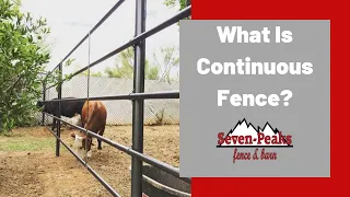 What is Continuous Fence? - Seven Peaks Fence And Barn