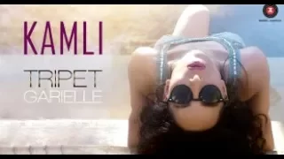 Kamli | Tripet Garielle | Atif Ali  Waqqas Qadir Sheikh | Zee Music Company