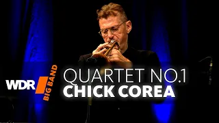 The Music of Chick Corea - Quartet No.1 | WDR BIG BAND