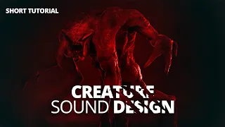 Short Creature Sound Design Tutorial