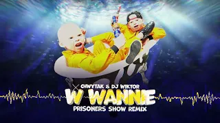 Chwytak & Dj Wiktor - W Wannie (Prisoners Show Remix)