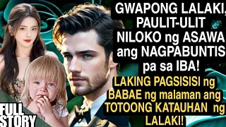 GWAPONG LALAKI, PAULIT-ULIT NILOKO NG ASAWA ANG NAGPABUNTIS PA SA IBA!  LAKING PAGSISISI SA NALAMAN