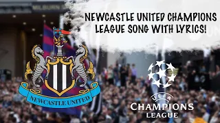 Newcastle United Champions League Song With Lyrics!