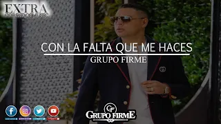 Grupo Firme - Con La Falta Que Me Haces (LETRA)nuevo video 2020