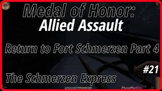 Medal of Honor: Allied Assault (2002) Hard #21 ✓ Return to Fort Schmerzen ✓ The Schmerzen Express