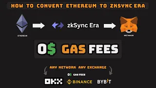 How To Convert Ethereum To ZkSync Era 0$ Gas Fees - Transfer Metamask Any Exchange