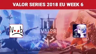 Highlights: Team Noob vs For The Dream | Valor Series 2018 EU Week 6