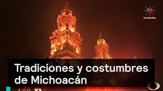 Michoacán: Mezcla de tradiciones y costumbres - Al Aire con Paola