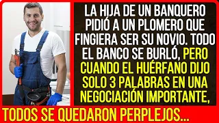 La hija de un banquero pidió a un plomero que fingiera ser su novio. Todo el banco se burló, pero...