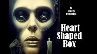 Heart Shaped Box - Nirvana - But the lyrics are AI generated images