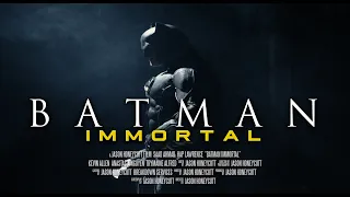 "BATMAN IMMORTAL" (4K) Batman Fan Film