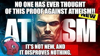 Horribly Wrong Proof Against Atheism